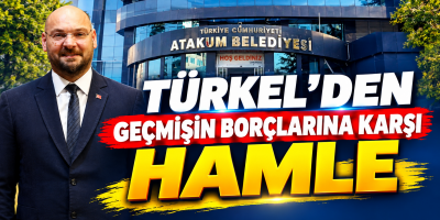 TÜRKEL’DEN GEÇMİŞİN BORÇLARINA KARŞI HAMLE